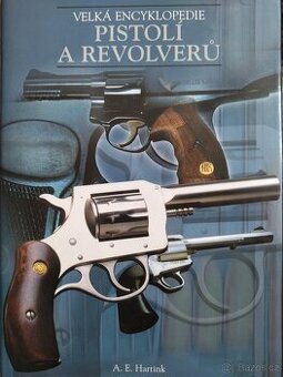 Velká encyklopedie pistolí a revolverů