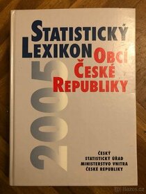Prodám Statistický lexikon obcí České republiky 2005 ČSÚ. - 1