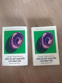 Jako by mě opustila všechna síla-Linda Bartošová
