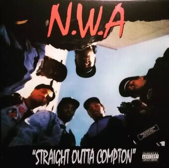N. W. A. - Straight outta Compton