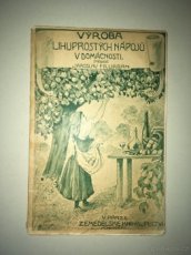 Výroba lihuprostých nápojů ovocných v domácnosti - 1925