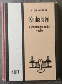 Knihařství-Technologie ruční vazby, třetí vydání 1969