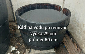 Káď na vodu po renovaci 29/50 cm pouze 1 ks.