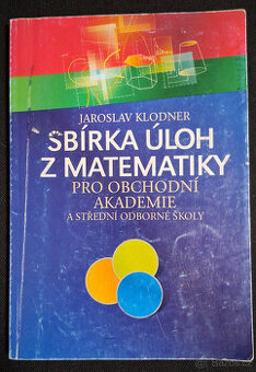 SBÍRKA ÚLOH Z MATEMATIKY - pro SŠ