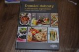 Domácí dobroty z přírodních ingrediencí