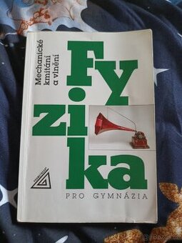 Fyzika pro gymnázia 2