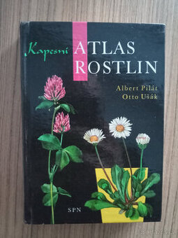 Pilát A.,Ušák O. - Kapestní atlas rostlin