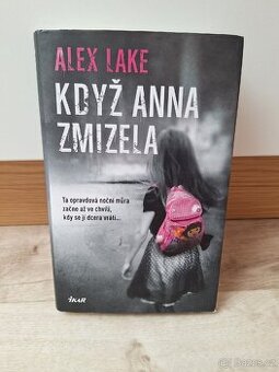 Když Anna zmizela - Alex Lake - 1
