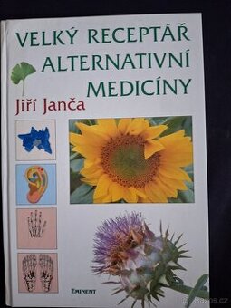 Velký receptář alternativní medicíny