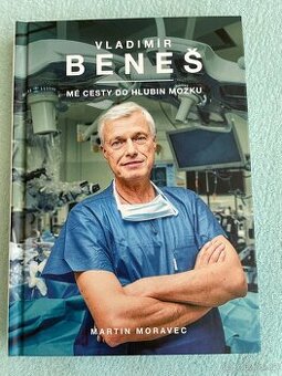 Mé cesty do hlubin mozku Vladimír Beneš