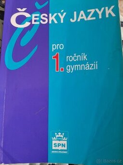 Český jazyk pro 1. ročník gymnázií - Jiří Kostečka