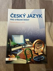 Česky jazyk pro SŠ - pracovní sešit pro 1. Ročník