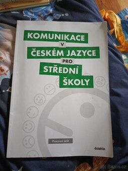 Komunikace v českém jazyce pro střední školy pracovní sešit