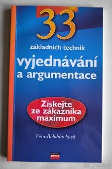 33 základních technik vyjednávání a argumentace