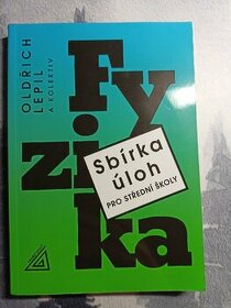 Fyzika - sbírka úloh pro střední školy