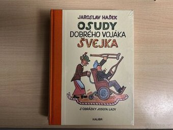 Jaroslav Hašek - Osudy dobrého vojáka Švejka (NOVÁ)
