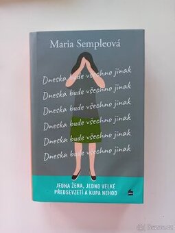 Dneska bude všechno jinak - M. Sempleová