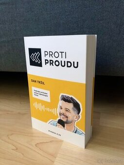 Nová kniha: Proti Proudu - Dan Tržil