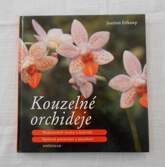 Joachim Erfkamp - Kouzelné orchideje - 2008