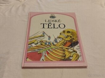 Lidské tělo - kniha pro mládež o fungování lidského těla