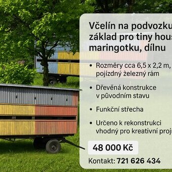 Včelín na podvozku – základ pro tiny house, maringotku, díl