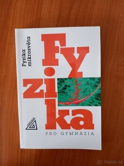 Fyzika pro gymnázia - Fyzika mikrosvěta