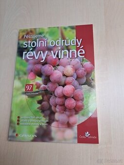 Pěstujeme stolní odrůdy révy vinné - Pavloušek