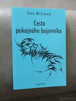 Cesta pokojného bojovníka Dan Millman - 1