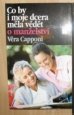 Věra Capponi - Co by i moje dcera měla vědět o manželství