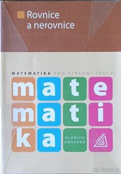 Matematika pro střední školy - Rovnice a nerovnice
