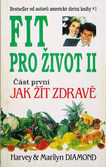Marilyn Diamond , Harvey Diamond - Fit pro život II.