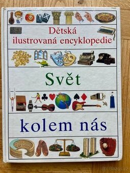Dětská encyklopedie - Svět kolem nás