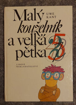 Malý kouzelník a velká pětka - Uwe Kant
