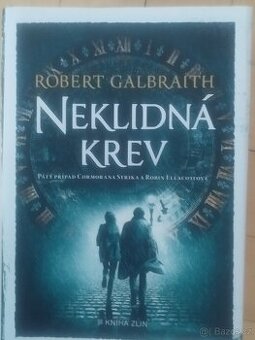 Neklidná krev – Robert Galbraith