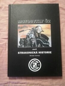 M. Gomola - Motocykly ČZ aneb strakonická historie - 1