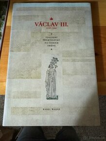 Václav III. (1289-1306) : poslední Přemyslovec na českém trů - 1