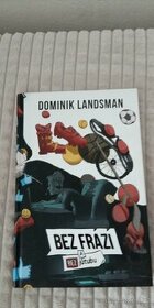 Dominik Landsman - Bez frází