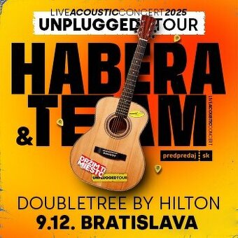 SLEVA - Habera a Team UNPLUGGED TOUR Bratislava