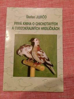 Prvá kniha o chichotavých a cudzokrajných hrdličkách.
