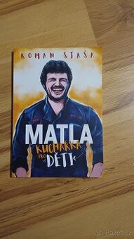 Prodám knihu Roman Staša Matla - kuchařka pro děti