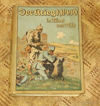 Der Krieg 1914/16 im Wort und Bild díl 1 a 2
