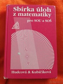 Sbírka úloh z matematiky pro SOU a SOŠ, Hudcová, Kubíčková