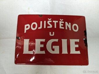Stará smaltovaná cedule " pojištěno u legie"