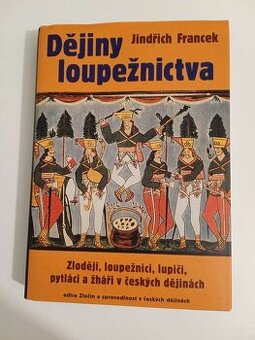 Dějiny loupežnictva- Jindřich Francek