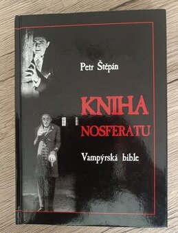 Prodám knihu: Petr Štěpán - Kniha Nosferatu: Vampýrská bibl