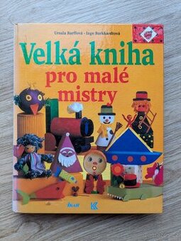 Ursula Barff - Velká kniha pro malé mistry