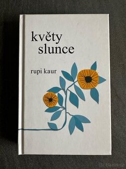 Rupi Kaur – Květy slunce 🌼 (poezie, citáty, self-love)