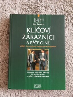 Klíčoví zákazníci a péče o ně - Ken Burnett - 1