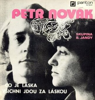 Petr Novák – Co je láska / Všichni jdou za láskou (SP)