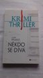 NĚKDO SE DÍVÁ-KRIMI THRILLER